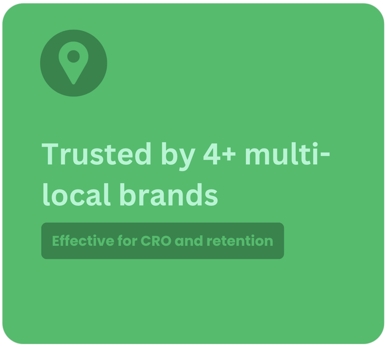 Trusted by (multi-) local brands